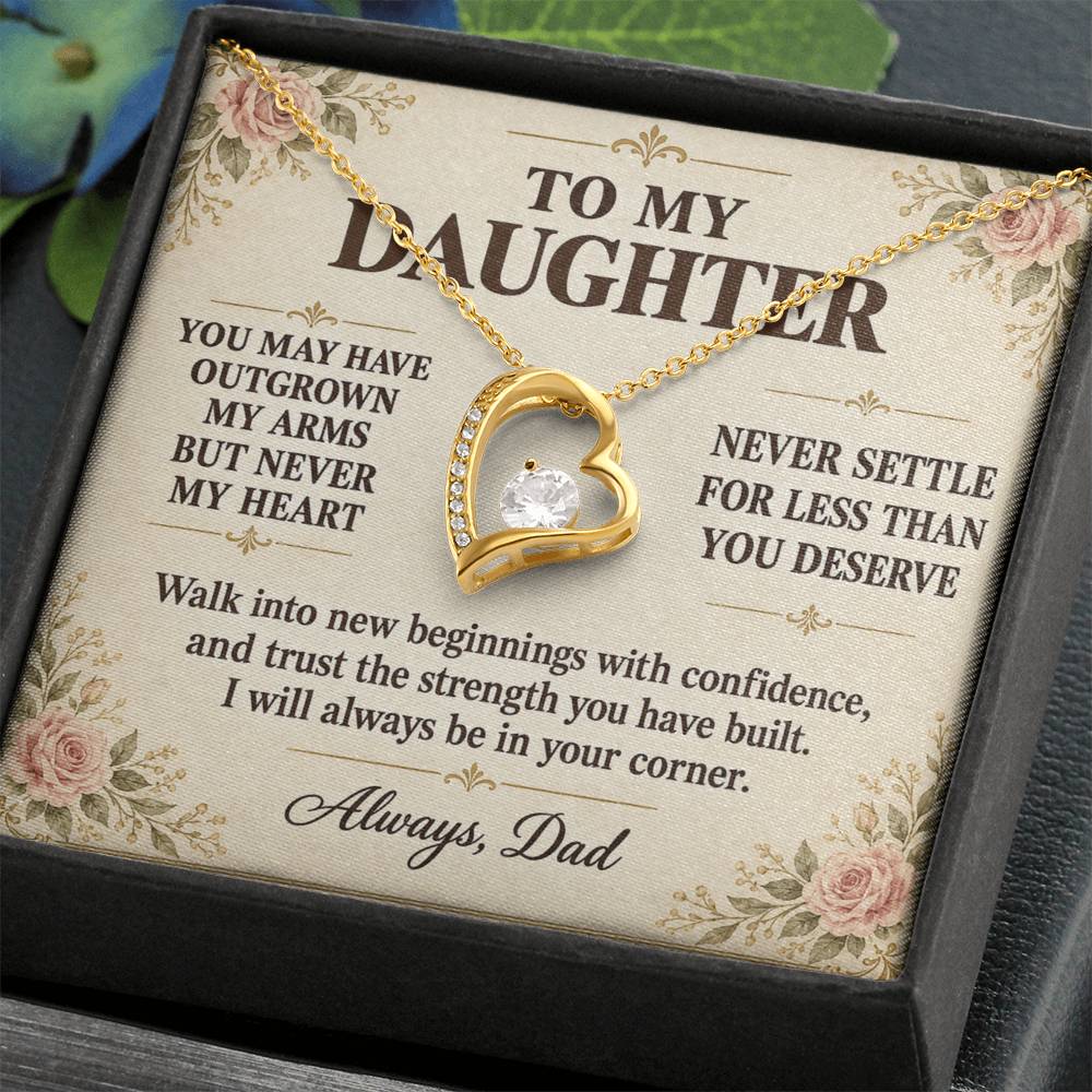 C154 - You Will Forever Be My Little Girl And One Of The Greatest Blessings Of My Life - Forever Love Necklace