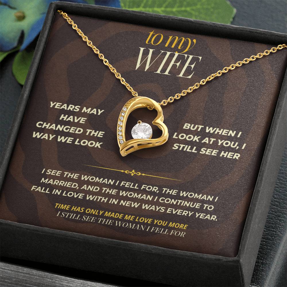 S162 - I Still See The Girl I Fell In Love With – Forever Love Necklace From Husband