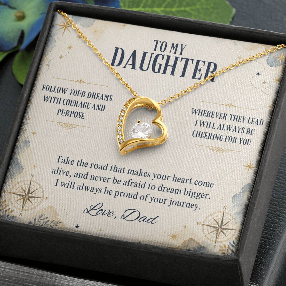 C9 - Follow Your Dreams With Courage And Know Dad Will Always Be Cheering For You - Forever Love Necklace