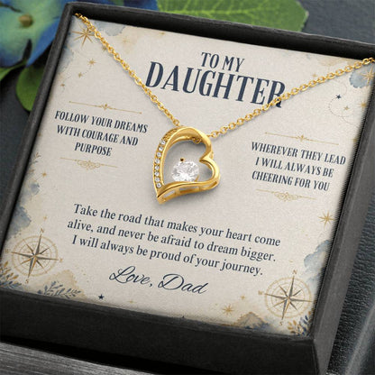 C9 - Follow Your Dreams With Courage And Know Dad Will Always Be Cheering For You - Forever Love Necklace