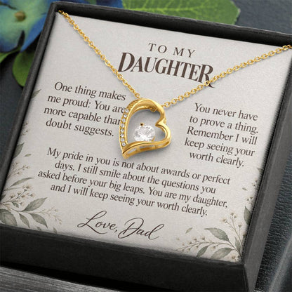 C633 - When You Doubt Yourself And A Father Proud Of Who You Are - Forever Love Necklace