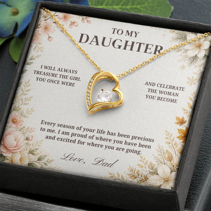 C45 - I Will Always Celebrate The Woman You Become And Treasure The Little Girl You Were - Forever Love Necklace