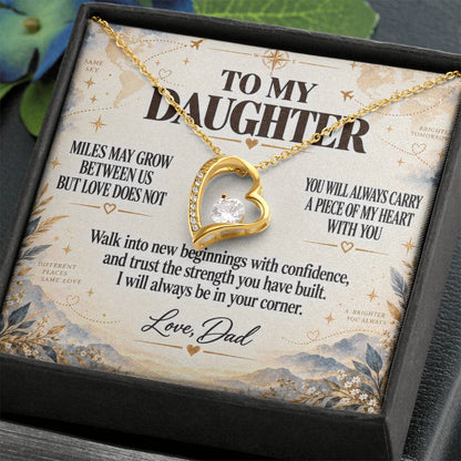 C219 - There Is No Distance Great Enough To Change The Bond Between A Father And Daughter - Forever Love Necklace