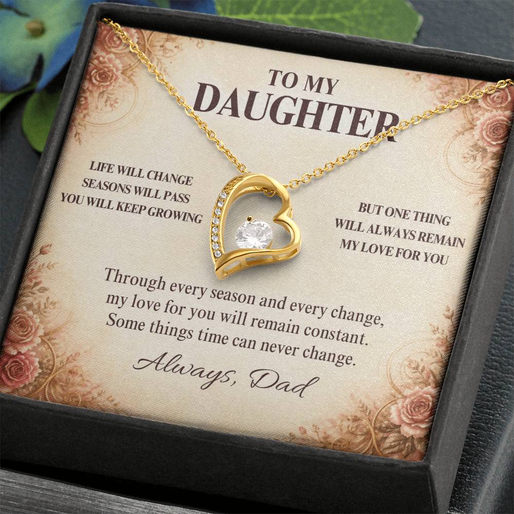 C11 - Life May Change Around You But My Love For You Will Always Remain Constant - Forever Love Necklace