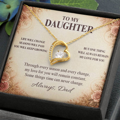 C11 - Life May Change Around You But My Love For You Will Always Remain Constant - Forever Love Necklace