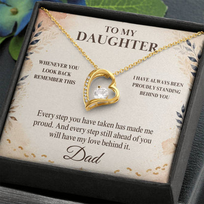 C30 - Whenever You Look Back Know There Has Always Been A Dad Proudly Standing Behind You - Forever Love Necklace