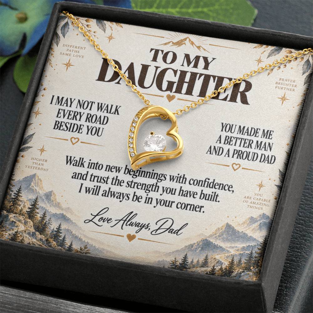 C224 - I May Not Walk Every Road Beside You But My Love Will Travel Every Mile With You - Forever Love Necklace