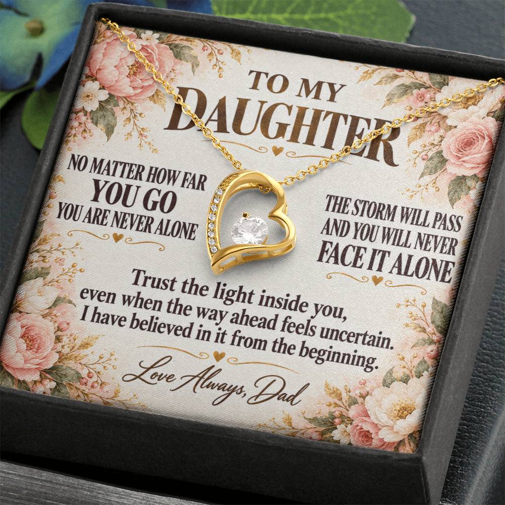 C280 - Whenever You Look Back Know There Has Always Been A Dad Proudly Standing Behind You - Forever Love Necklace