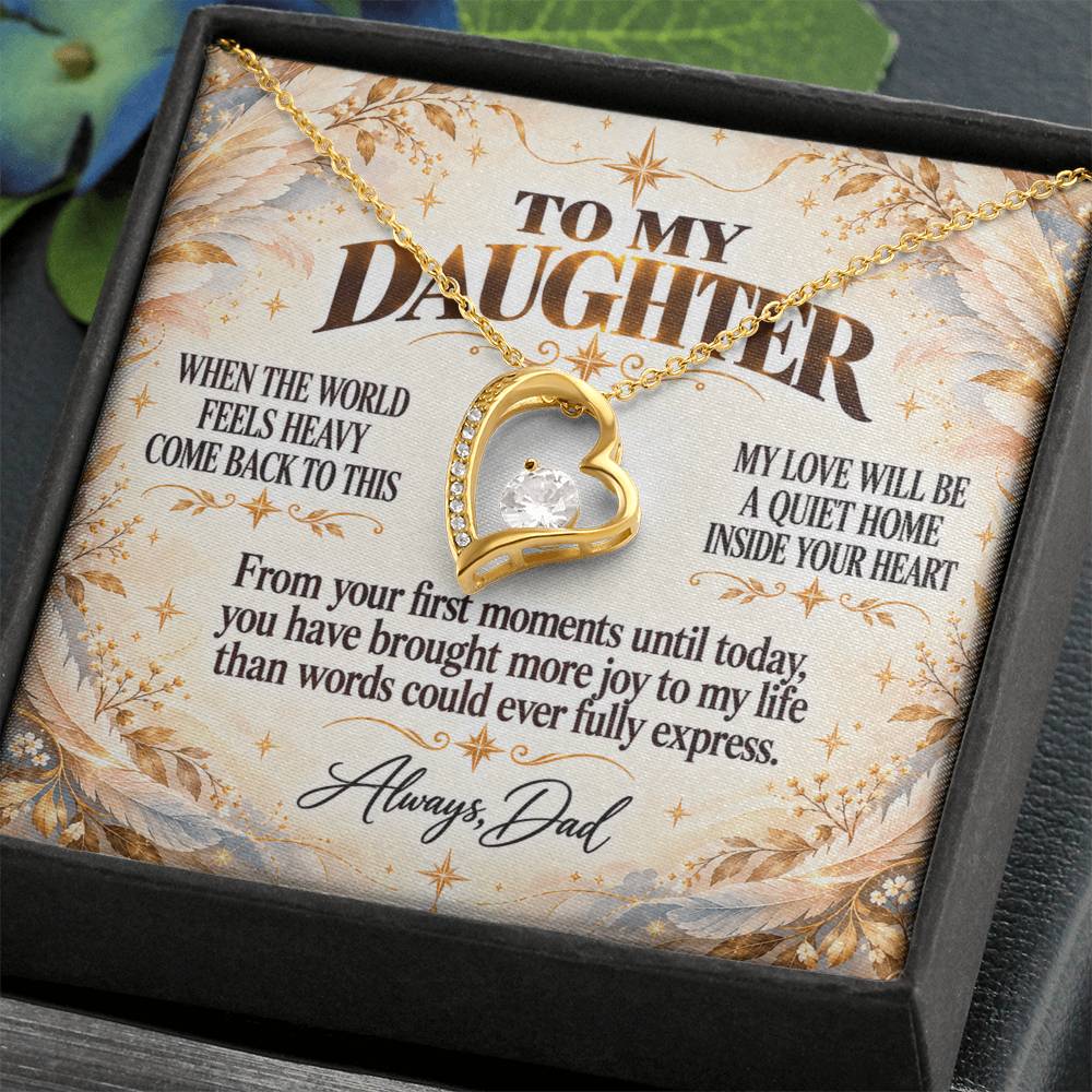 C322 - When The World Feels Heavy Remember You Will Always Have A Place In Dad’s Heart - Forever Love Necklace
