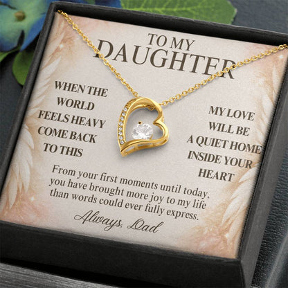 C122 - When The World Feels Heavy Remember You Will Always Have A Place In Dad’s Heart - Forever Love Necklace