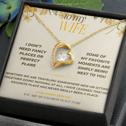 S128 - You Are My Favorite Place To Be – Forever Love Necklace From Husband