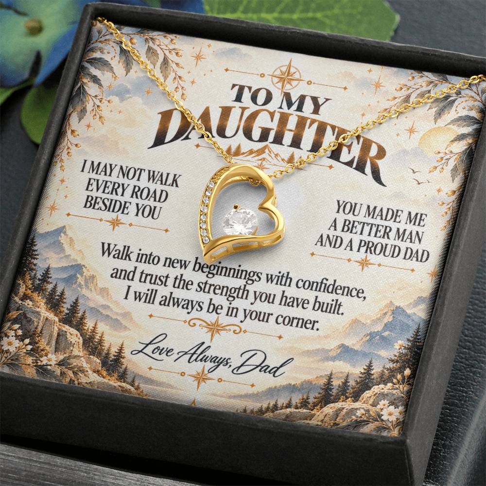 C424 - I May Not Walk Every Road Beside You But My Love Will Travel Every Mile With You - Forever Love Necklace