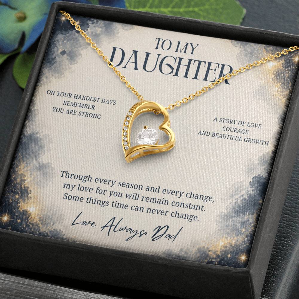 C88 - The Strong Woman You Are Becoming Will Always Remind Me Of The Little Girl I Adore - Forever Love Necklace