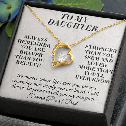 C151 - Always Remember How Deeply You Are Loved And How Proud Dad Will Always Be - Forever Love Necklace
