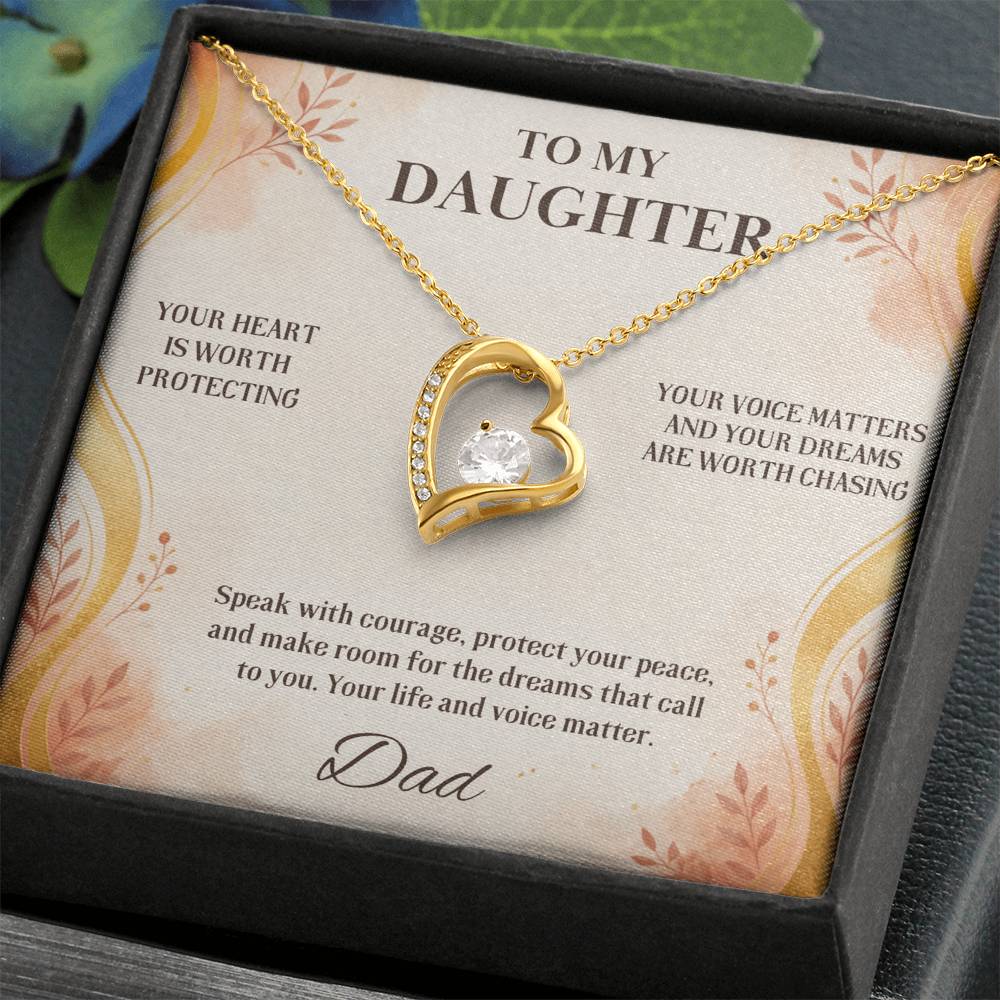 C42 - You Have A Heart Worth Protecting A Voice Worth Using And Dreams Worth Chasing - Forever Love Necklace