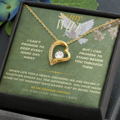 S136 - You Make Every Hard Day Easier – Forever Love Necklace From Husband