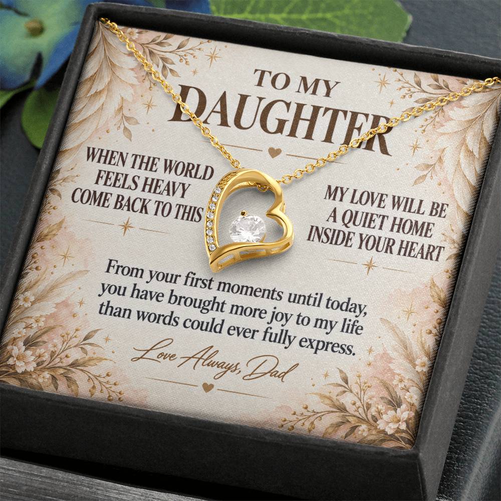 C272 - When The World Feels Heavy Remember You Will Always Have A Place In Dad’s Heart - Forever Love Necklace