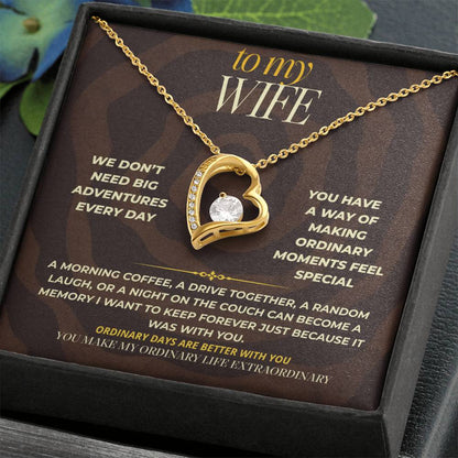 S167 - You Make My Ordinary Life Extraordinary – Forever Love Necklace From Husband