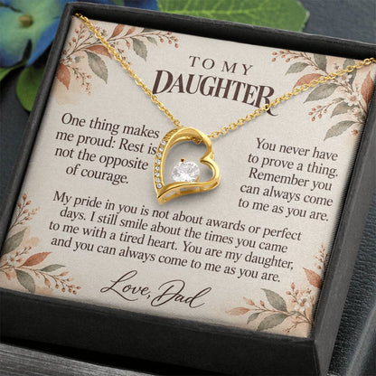 C623 - When The Day Feels Heavy And A Father Proud Of Who You Are - Forever Love Necklace