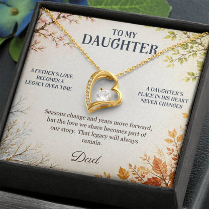 C44 - The Love Between A Father And Daughter Becomes A Legacy That Lives Beyond Every Season - Forever Love Necklace