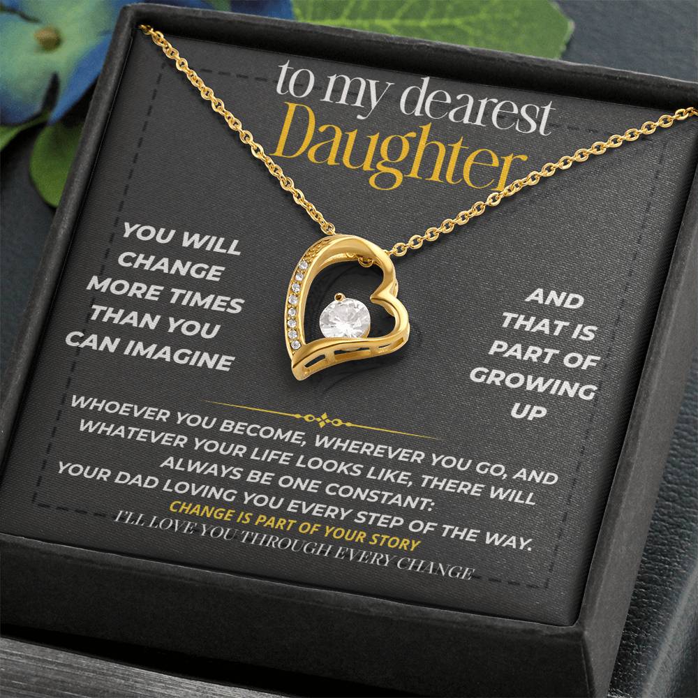 S222 - I’ll Love You Through Every Change – Forever Love Necklace From Dad