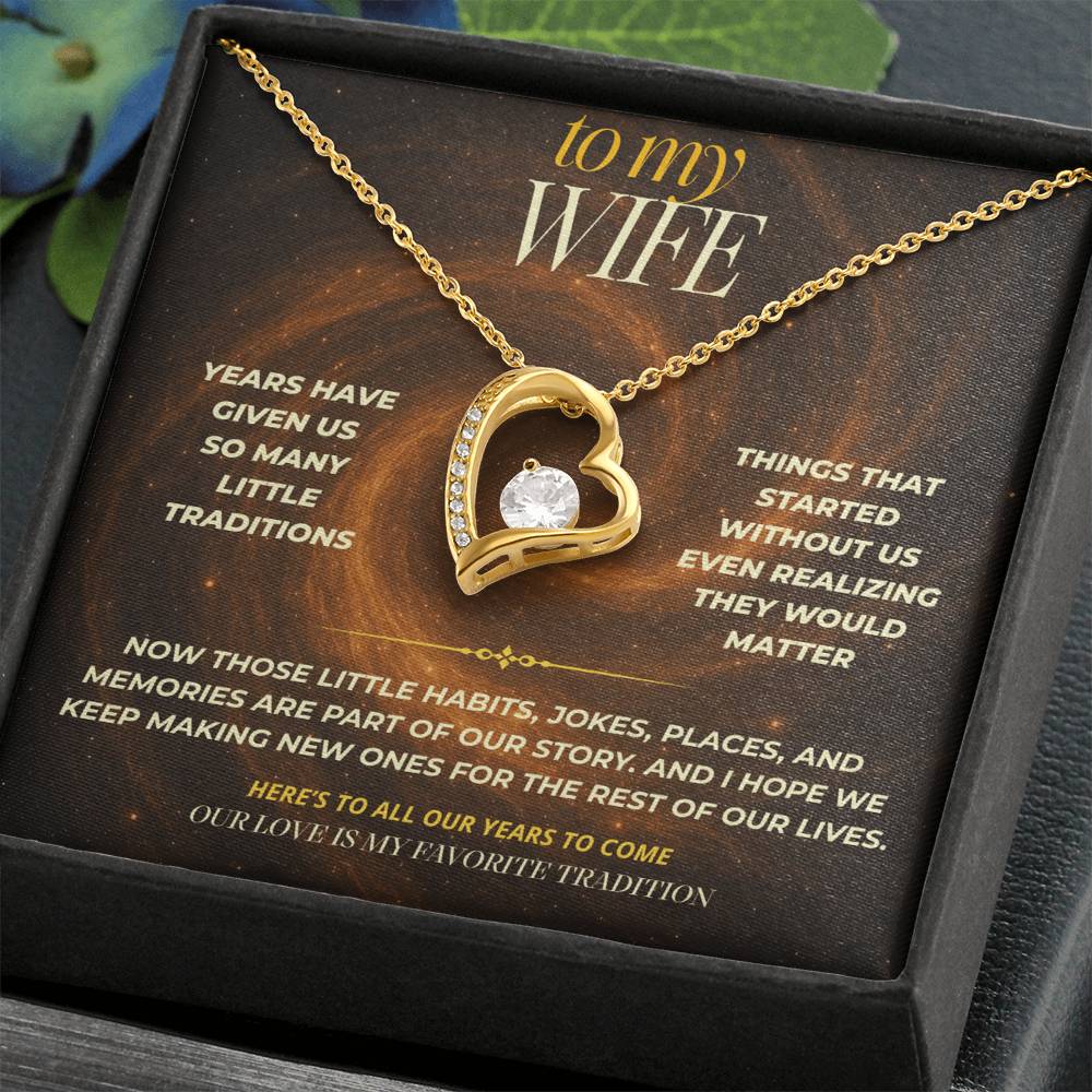 S143 - Our Love Is My Favorite Tradition – Forever Love Necklace From Husband