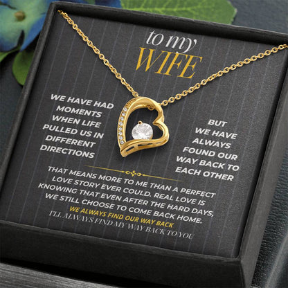 S186 - I Love The Way We Keep Finding Our Way Back – Forever Love Necklace From Husband