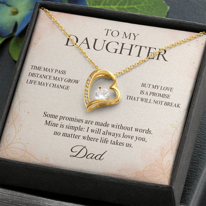 C28 - Dad’s Love Is A Promise That Time Distance And Change Can Never Break - Forever Love Necklace