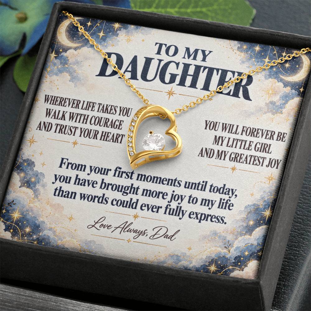 C352 - Wherever Life Takes You May You Always Feel Dad’s Love Guiding Your Heart - Forever Love Necklace