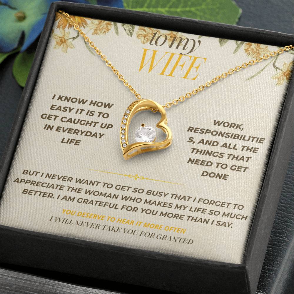 S125 - I Never Want To Take You For Granted – Forever Love Necklace From Husband