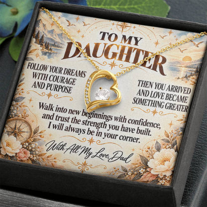 C309 - Follow Your Dreams With Courage And Know Dad Will Always Be Cheering For You - Forever Love Necklace