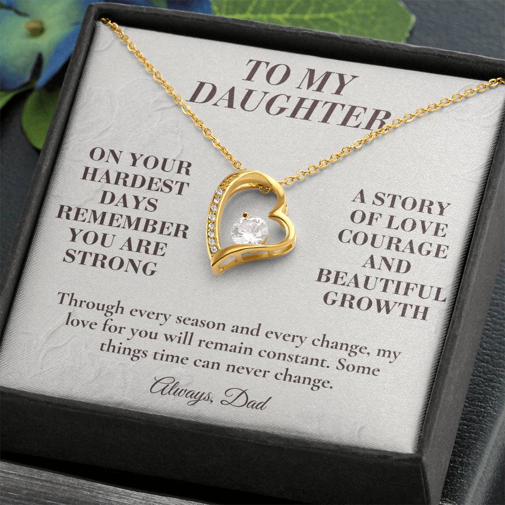 C138 - The Strong Woman You Are Becoming Will Always Remind Me Of The Little Girl I Adore - Forever Love Necklace