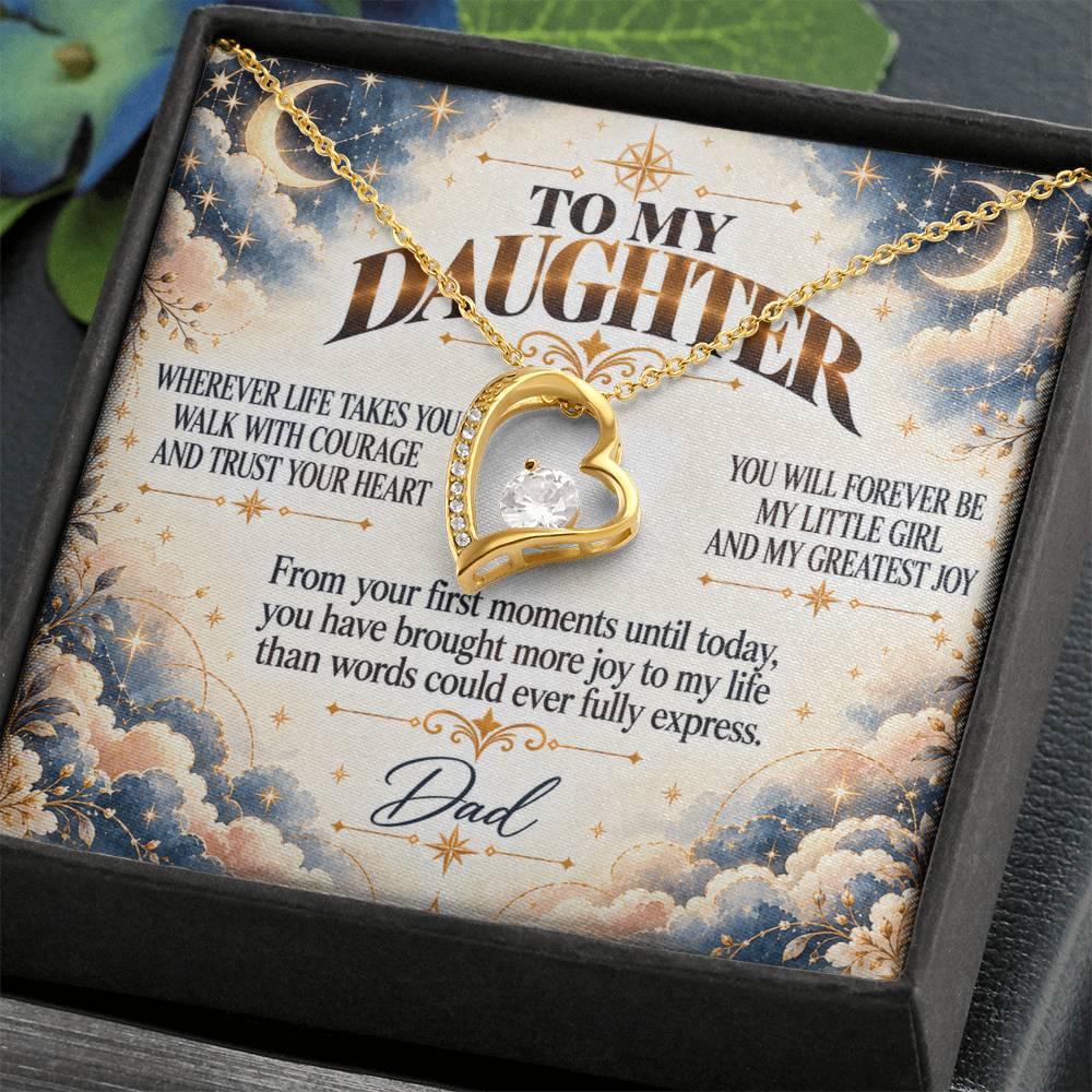C452 - Wherever Life Takes You May You Always Feel Dad’s Love Guiding Your Heart - Forever Love Necklace