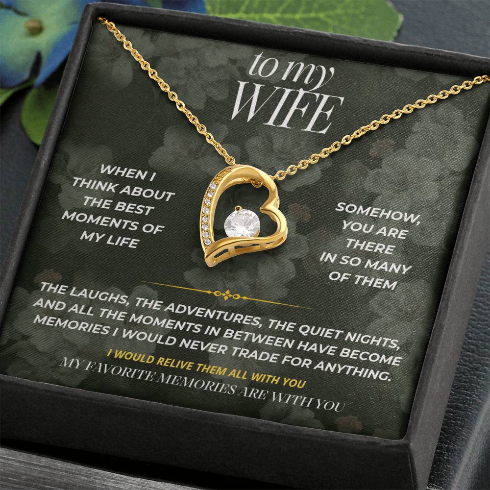 S90 - My Favorite Memories Are With You – Forever Love Necklace From Husband