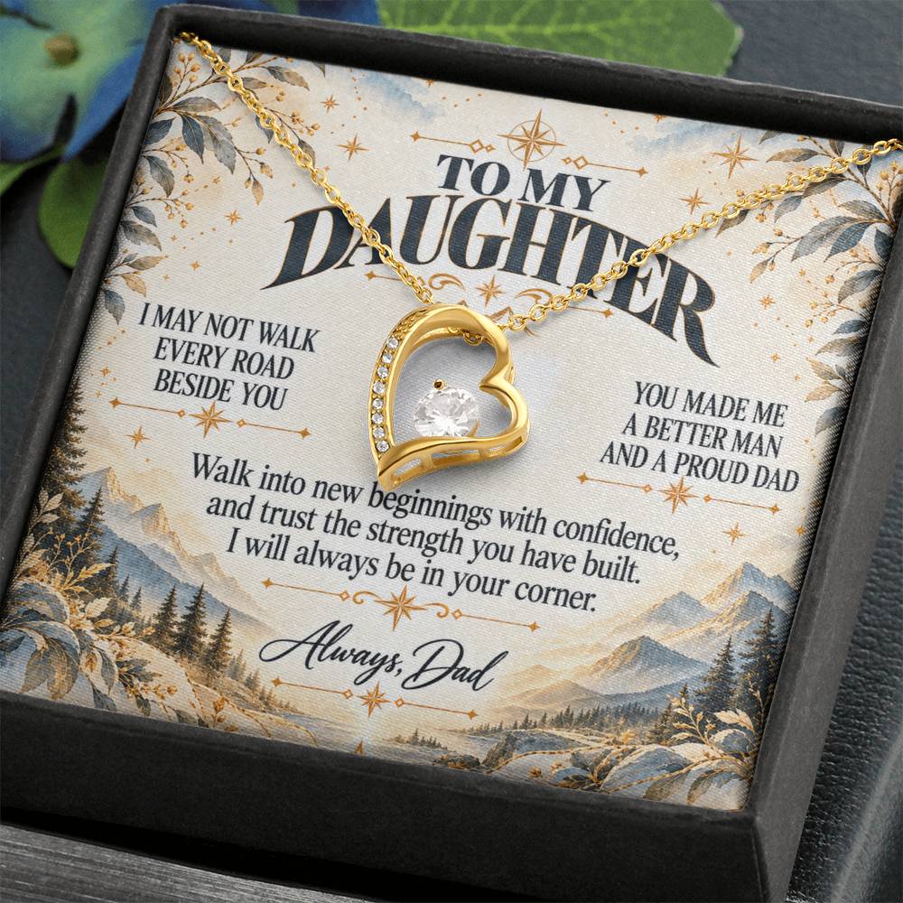 C474 - I May Not Walk Every Road Beside You But My Love Will Travel Every Mile With You - Forever Love Necklace