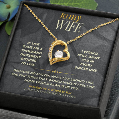 S151 - You Are The Woman I’d Choose In Any Life – Forever Love Necklace From Husband