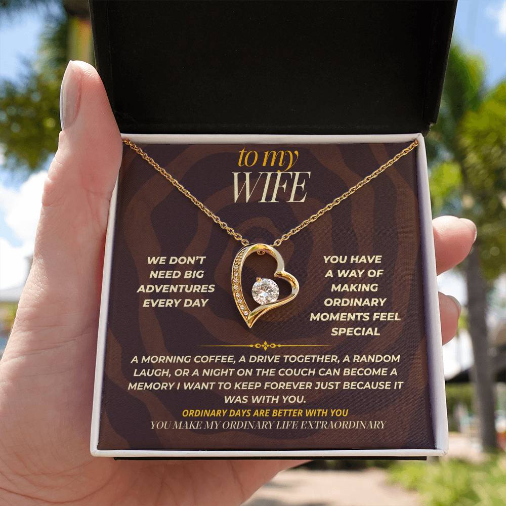 S167 - You Make My Ordinary Life Extraordinary – Forever Love Necklace From Husband