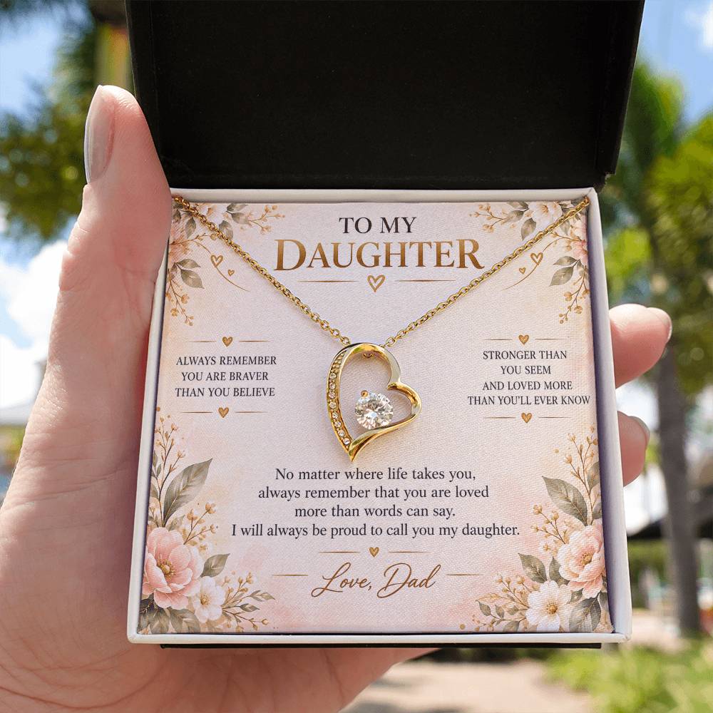 C1 - Always Remember You Are Braver Stronger And Loved More Than You’ll Ever Know - Forever Love Necklace