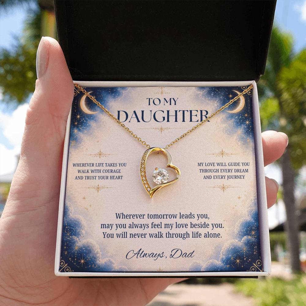 C2 - Wherever Life Takes You May You Always Feel Dad’s Love Guiding Your Heart - Forever Love Necklace