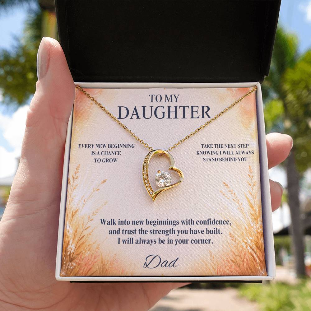 C16 - May Every New Beginning Remind You That Dad Will Always Stand Behind You - Forever Love Necklace