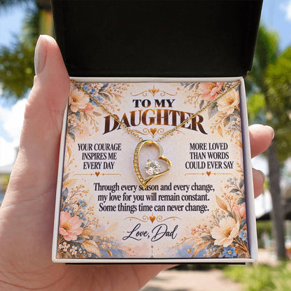 C323 - Your Courage Your Kindness And Your Heart Will Always Make Me Proud To Be Your Dad - Forever Love Necklace