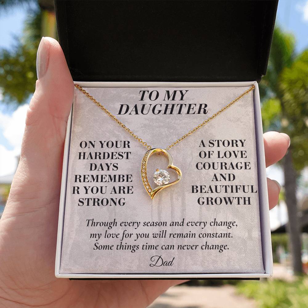 C188 - The Strong Woman You Are Becoming Will Always Remind Me Of The Little Girl I Adore - Forever Love Necklace
