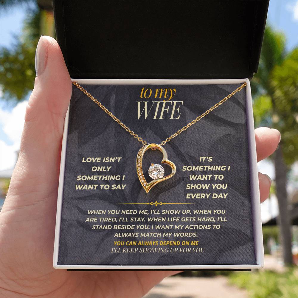 S160 - I’ll Keep Showing Up For You – Forever Love Necklace From Husband