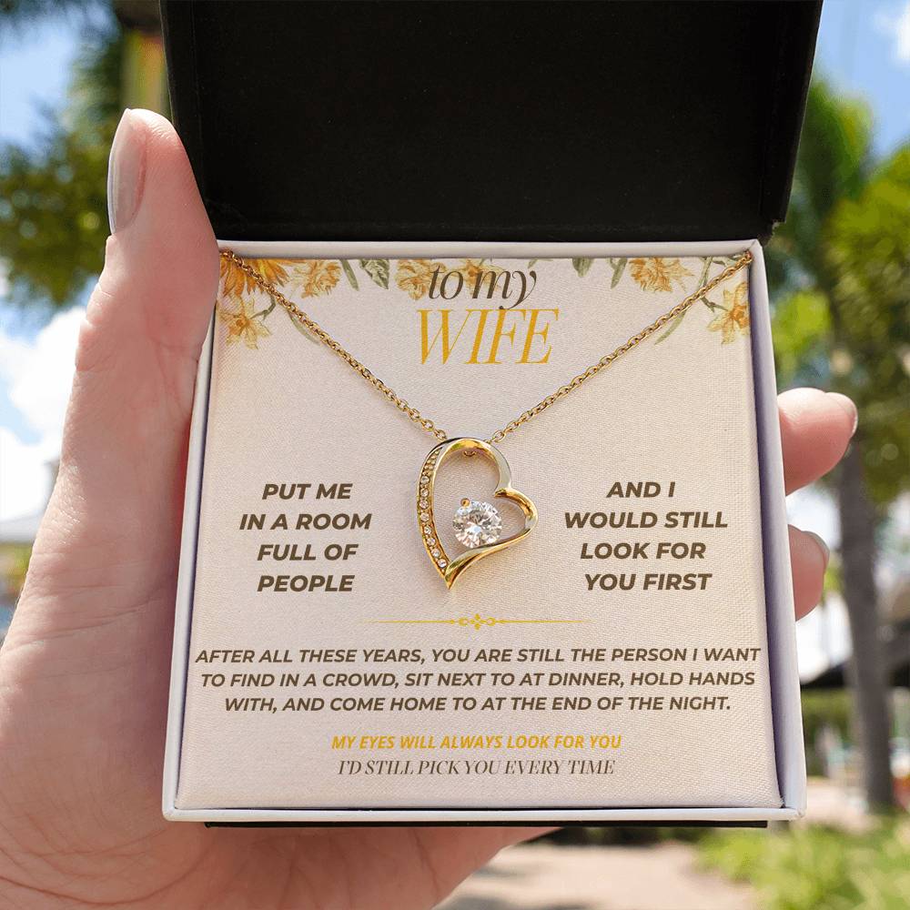 S127 - I’d Still Pick You In A Room Full Of People – Forever Love Necklace From Husband