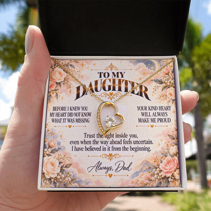 C450 - Wherever The Years Take Us You Will Always Be My Daughter My Pride And A Piece Of My Heart - Forever Love Necklace