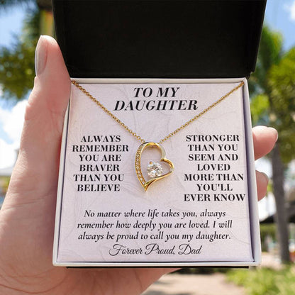 C151 - Always Remember How Deeply You Are Loved And How Proud Dad Will Always Be - Forever Love Necklace