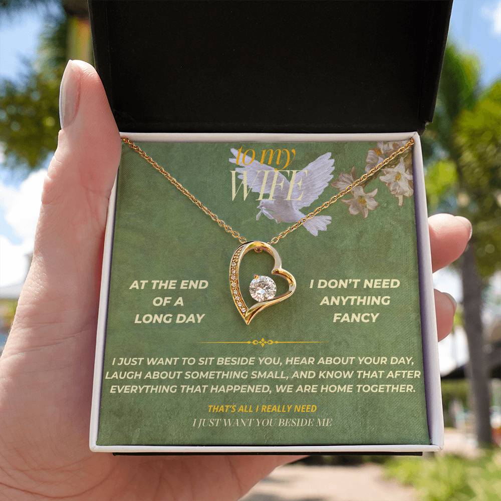 S138 - You’re The Person I Want Beside Me At The End Of The Day – Forever Love Necklace From Husband