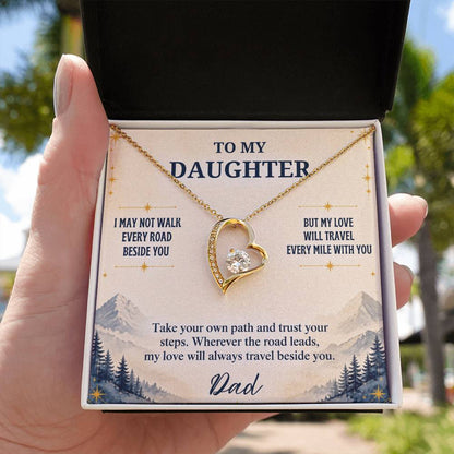 C24 - I May Not Walk Every Road Beside You But My Love Will Travel Every Mile With You - Forever Love Necklace