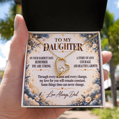 C288 - The Strong Woman You Are Becoming Will Always Remind Me Of The Little Girl I Adore - Forever Love Necklace