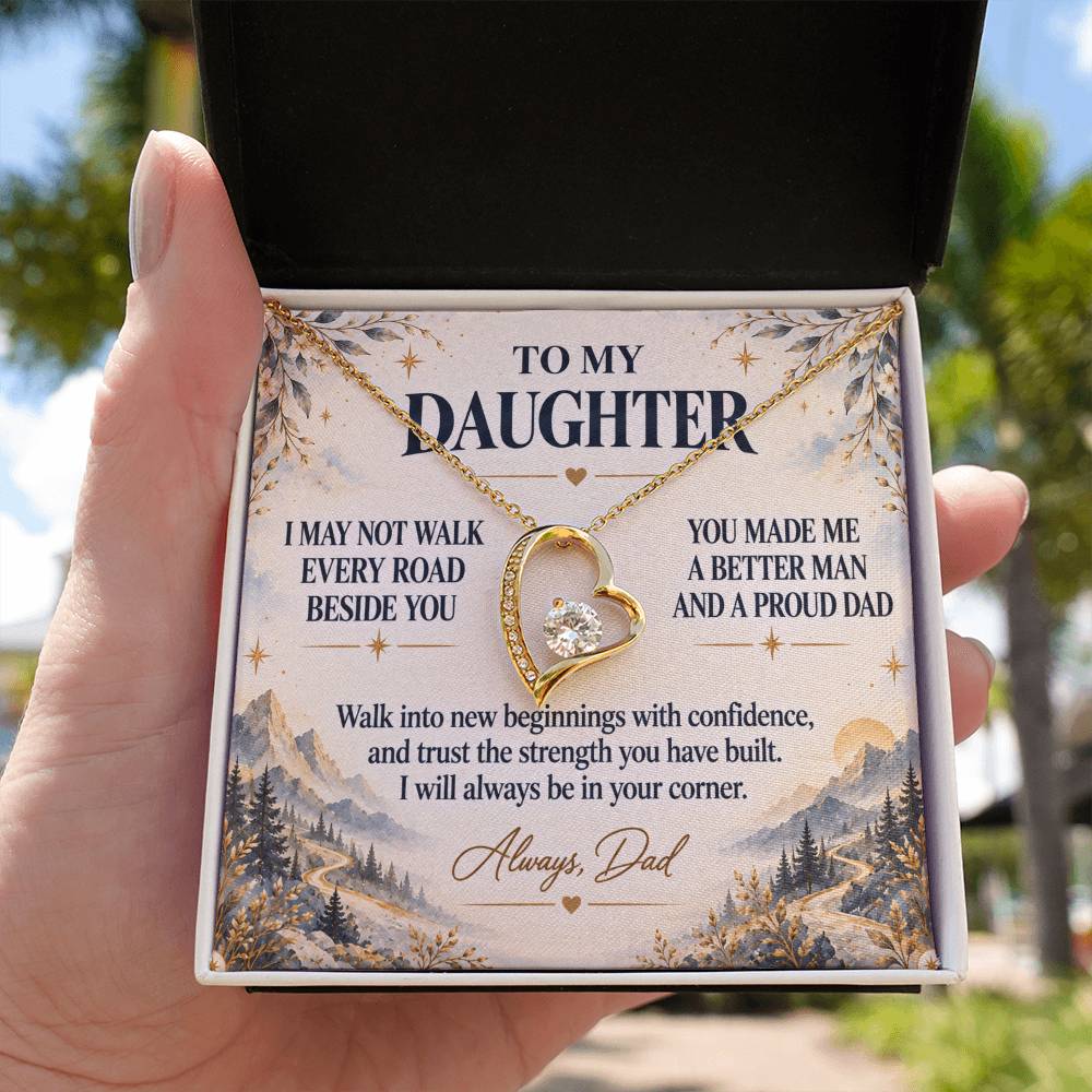 C274 - I May Not Walk Every Road Beside You But My Love Will Travel Every Mile With You - Forever Love Necklace